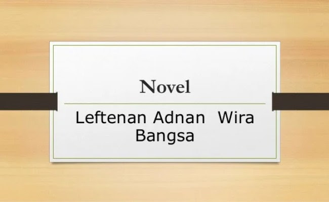 Lamanperpustakaan buku leftenan adnan saidi pahlawan bukit chandu. Pengajaran Novel Leftenan Adnan Wira Bangsa Otosection