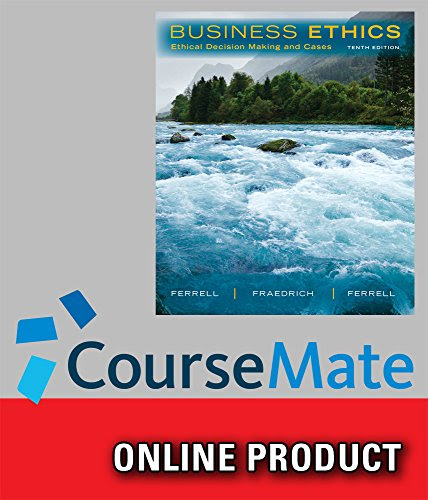 CourseMate (with Career Transitions 2.0) for Ferrell/Fraedrich/Ferrell's Business Ethics: Ethical Decision Making & Cases, 10th EditionF
