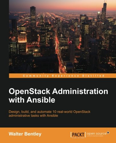 OpenStack Administration with AnsibleBy Walter Bentley