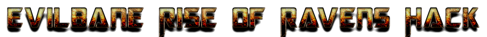 EvilBane Rise of Ravens Hack