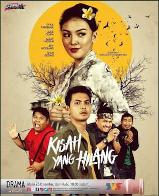 Drama Kisah Yang Hilang, Slot Seramedi, TV3, Sinopsis Kisah Yang Hilang, Misteri, Seram, Komedi, Pelakon Drama Kisah Yang Hilang, Izzue Islam, Eyka Farhana, Aizat Hassan, Epy Kodiang, Wan Gegau, Fathil Dani, Adam Shah, Drama Melayu, Drama Bersiri, Poster Drama Kisah Yang Hilang,