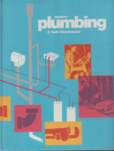 Modern Plumbing, by E.Keith Blankenbaker