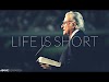 LIFE IS SHORT | Live Every Day for God - Billy Graham 