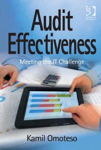 Audit Effectiveness: Meeting the IT Challenge, by Kamil Omoteso