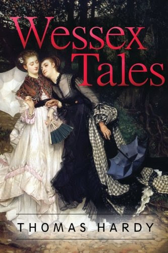 Wessex Tales, by Thomas Hardy