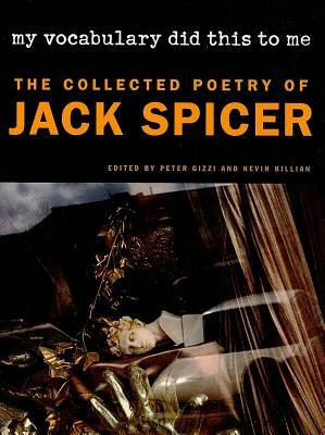 My Vocabulary Did This to Me( The Collected Poetry of Jack Spicer)[MY VOCABULARY DID THIS TO ME][Paperback]By JackSpicer