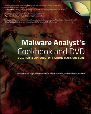 Malware Analyst S Cookbook And Dvd Tools And Techniques
