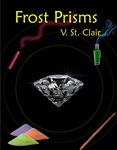 Frost Prisms (The Broken Prism Book 5), by V. St. Clair