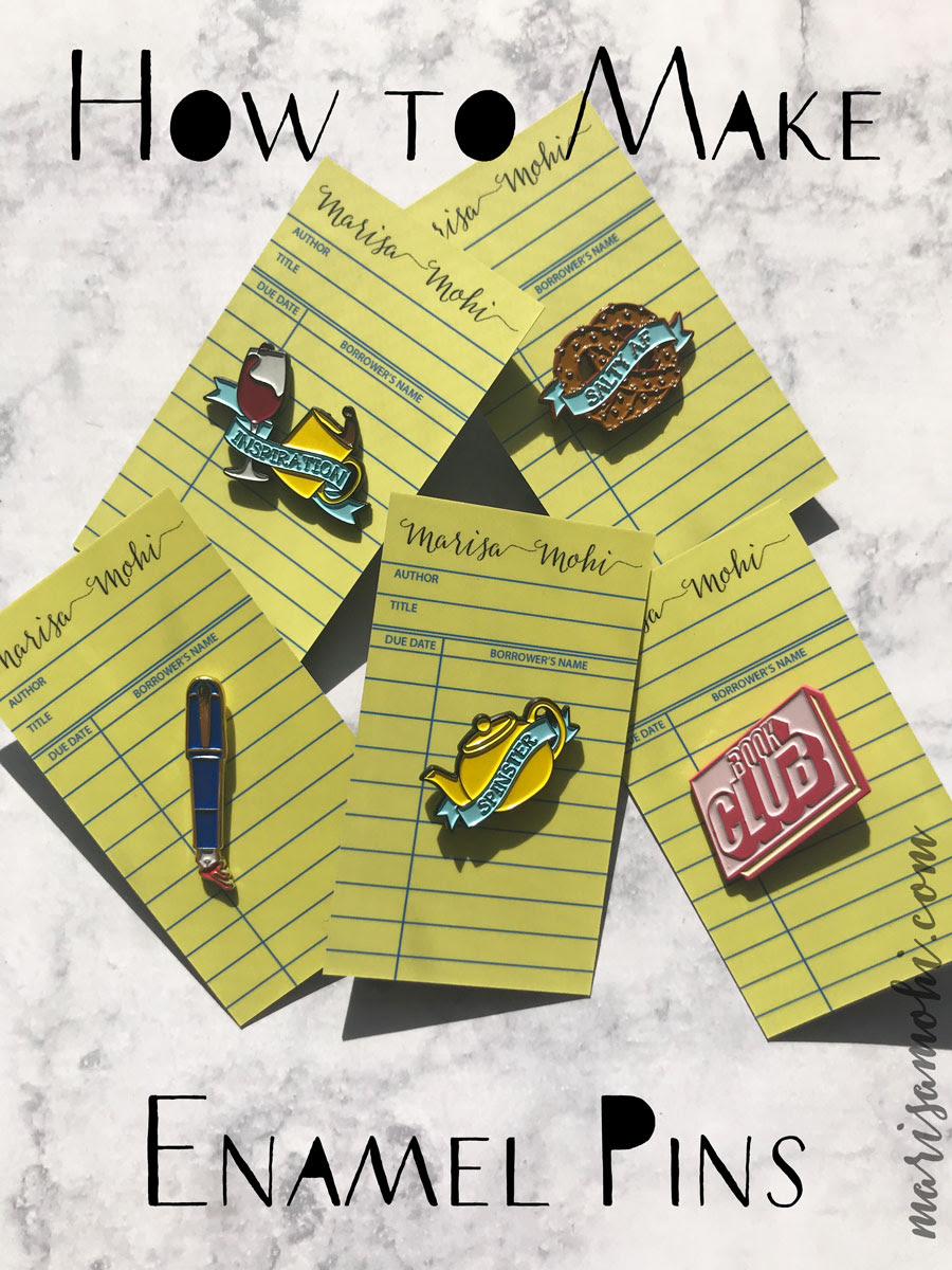 How to Make Enamel Pins | Marisa Mohi - Writing Tips and ...