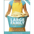 554784: Large Family Logistics: The Art and Science of Managing the Large Family