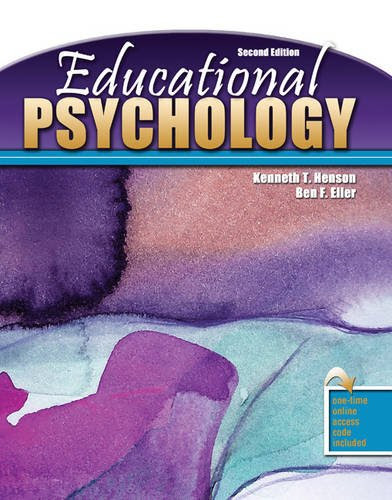 Educational Psychology for Effective Teaching, by HENSON  KENNETH T, ELLER  BEN F