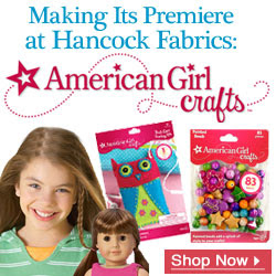 American Girl Crafts at Hancock Fabrics