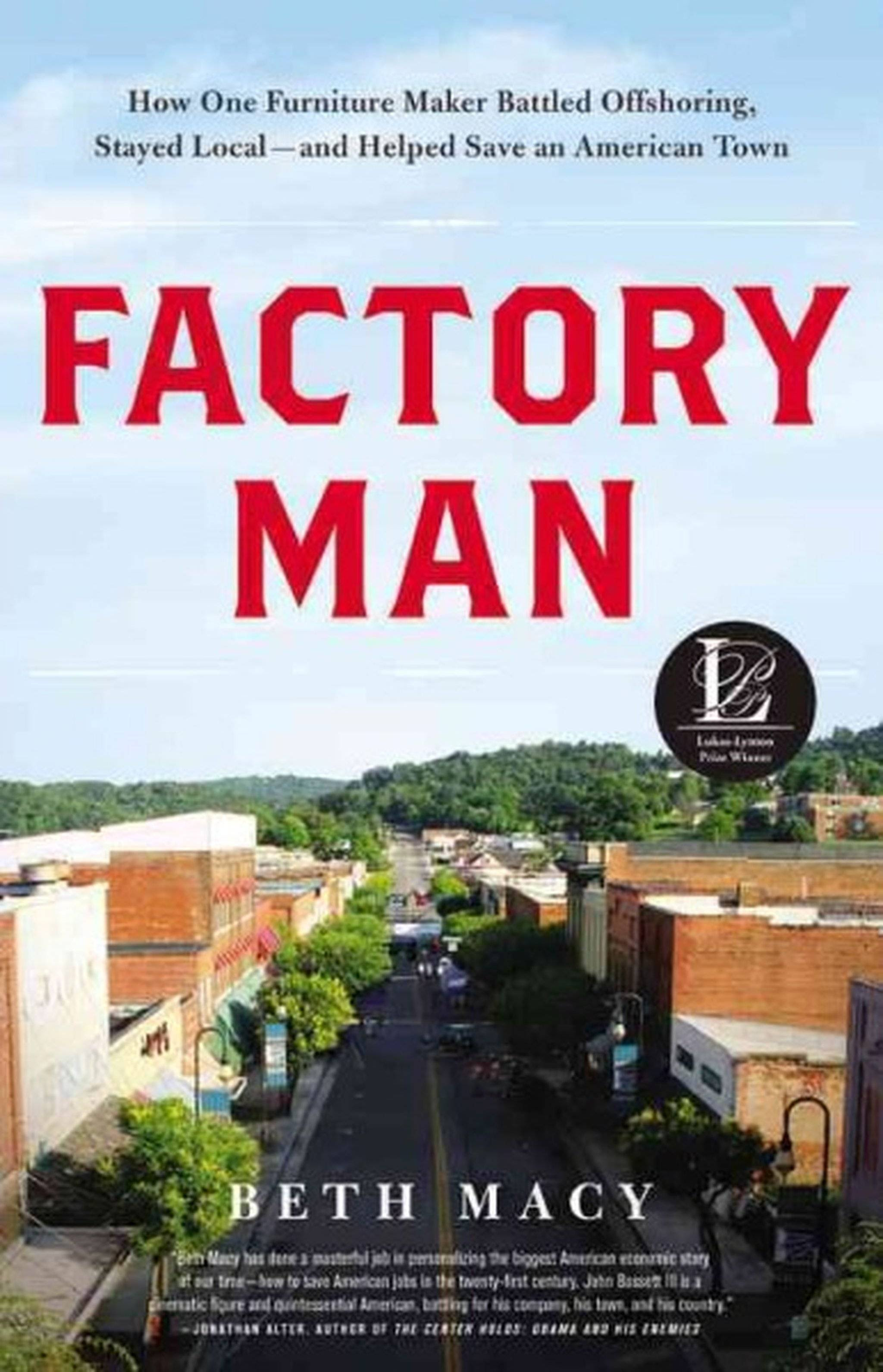 Factory Man How One Furniture Maker Battled Offshoring Stayed Local and
Helped Save an American Town Epub-Ebook