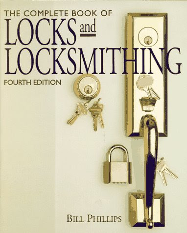 The Complete Book of Locks and Locksmithing, by Bill Phillips