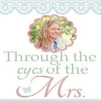 Through the eyes of the Mrs
