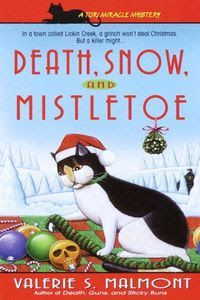 Death, Snow, and Mistletoe by Valerie S. Malmont