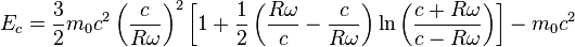 E_c = \frac{3}{2}m_0c^2 \left(\frac{c}{R\omega}\right)^2
\left[ 1 + \frac{1}{2} \left(\frac{R\omega}{c}-\frac{c}{R\omega}\right) 
\ln \left(\frac{c+R\omega}{c-R\omega} \right) \right]
- m_0c^2