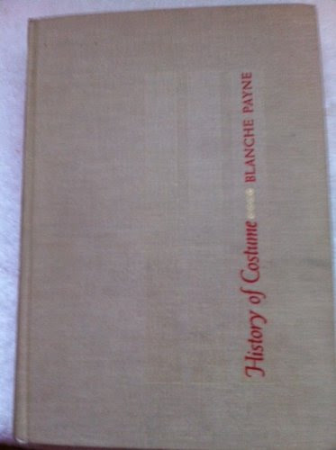 History of Costume, by Blanche Payne
