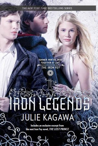 The Iron Legends (The Iron Fey, #1.5, 3.5, 4.5)