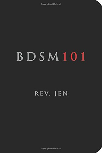 BDSM 101, by Rev. Jen