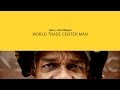 World Trade Center Man