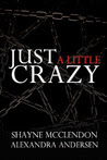 Just a Little Crazy