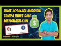 Cara Membuat Aplikasi Agar Dapat Uang