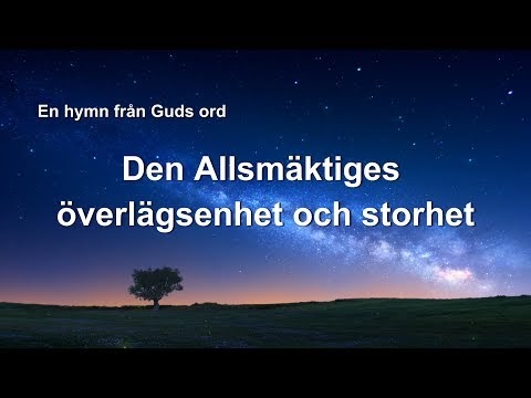 Engelsk lovsång 2019 - Den Allsmäktiges överlägsenhet och storhet (textvideo)
