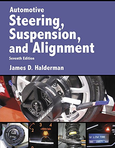 Automotive Steering, Suspension & Alignment (7th Edition) (Automotive Systems Books), by James D. Halderman
