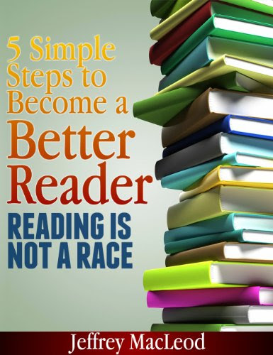5 Simple Steps to Become a Better Reader, by Jeffrey McLeod