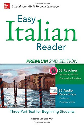 Easy Italian Reader, Premium 2nd Edition: A Three-Part Text for Beginning Students (Easy Reader Series), by Riccarda Saggese