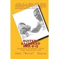 Buster's Backyard Bar-b-q: Knockout Diabetes Diet