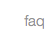 FAQ