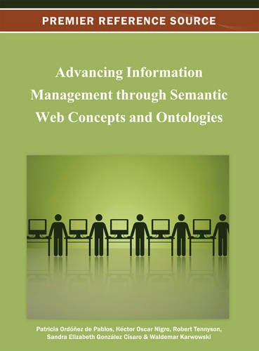 Advancing Information Management through Semantic Web Concepts and OntologiesFrom Brand: IGI Global