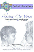Finding my voice : youth with speech impairment_ Joyce Libal