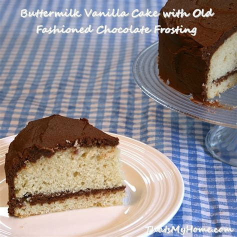buttermilk vanilla cake   fashioned chocolate
