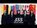 The 355 : Chastain, Kruger, Nyong’O Et Cruz En Jason Bourne Dans Le Trailer
