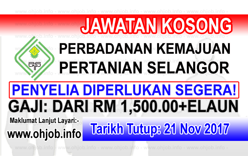 Jawatan Kerja Kosong PKPS - Perbadanan Kemajuan Pertanian Selangor logo www.ohjob.info november 2017