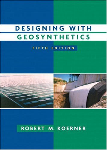 Designing with Geosynthetics (5th Edition)By Robert M Koerner
