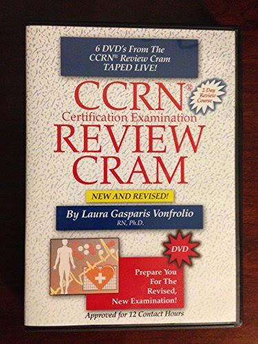 CCRN Certification Examination Review CRAM - 6 DVD set, by Laura Gasparis Vonfrolio