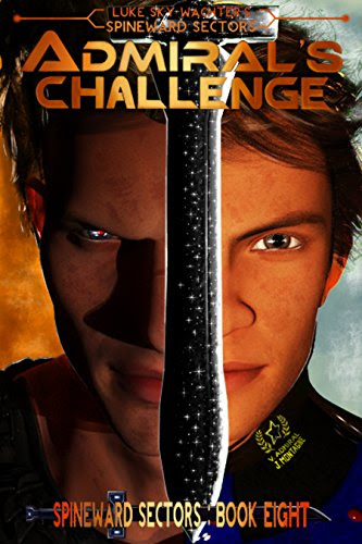 Admiral's Challenge (A Spineward Sectors Novel: Book 8), by Luke Sky Wachter