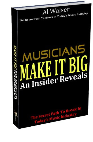 Make It Big | The Secret Path To Break In Today's Music Industry |