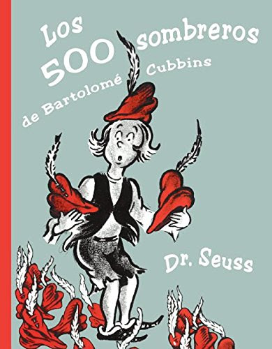 Los 500 Sombreros De Bartolome Cubbins (The 500 Hats Of Bartholomew Cubbins) (Turtleback School & Library Binding Edition) (Spanish Edition