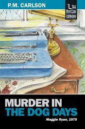 Murder in the Dog Days by P. M. Carlson