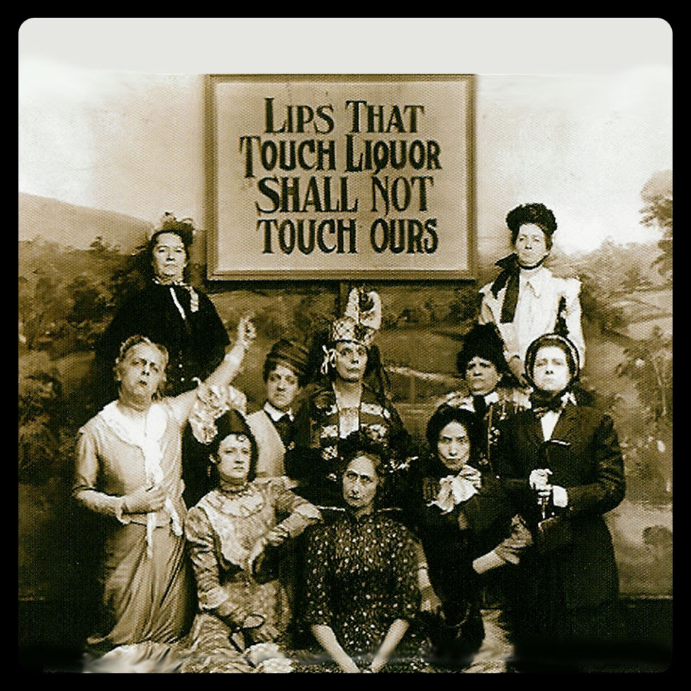 "Lips that touch liquor . . ."