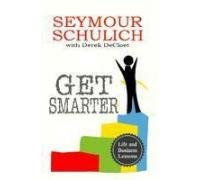 Get SmarterBy Seymour Schulich