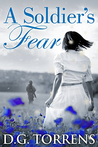 A Soldier's Fear (Contemporary romance), by D.G. Torrens