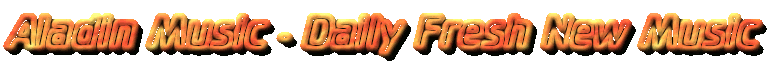 Aladin Music - Daily Fresh New Music