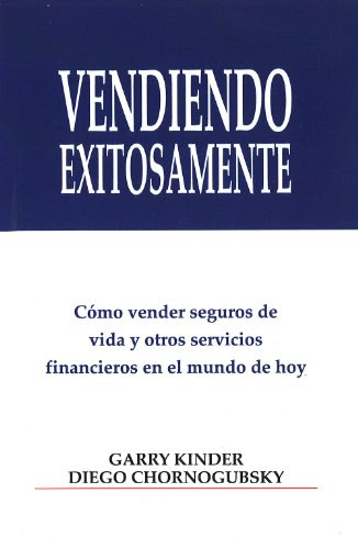 Vendiendo Exitosamente (Spanish Edition)By Garry D. Kinder, Diego Chornogubsky