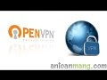 [Hướng dẫn] vượt tường lửa cùng Open VPN trên hệ điều hành Windows